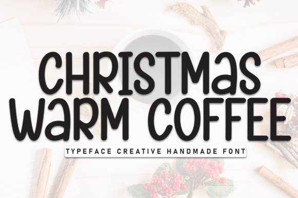 Christmas Warm Coffee: A Festive Display Font for Scroll-Stopping Holiday Campaigns