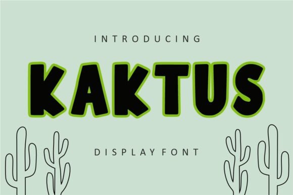 Kaktus: A Friendly Display Font for Modern Editorial Design
