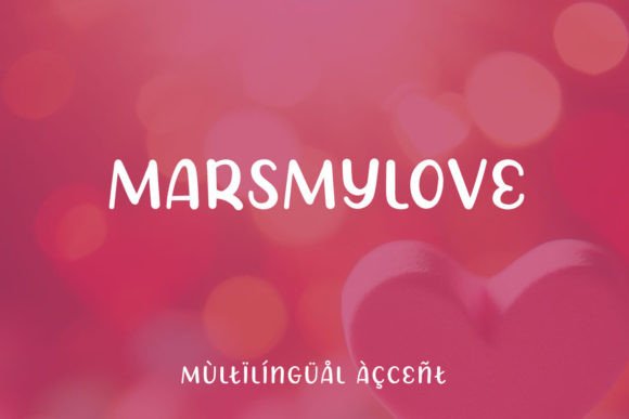 Marsmylove: A Display Font for Modern Campaign Design