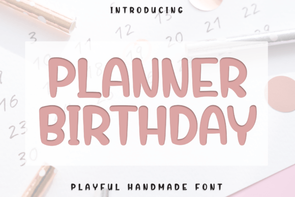 Planner Birthday: A Cheerful Display Font for Celebration Designs