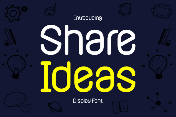 Share Ideas: A Playful Display Font for Dynamic Editorial Design