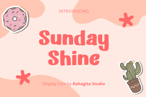 Sunday Shine: The Display Font That Brightens Every Marketing Campaign